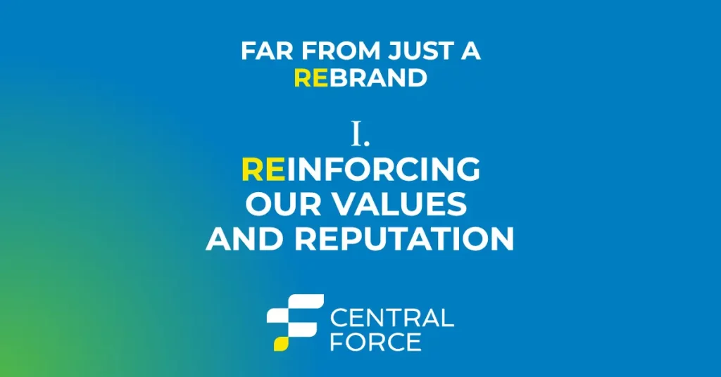 Far from a rebrand: I. Reinforcing our values and reputation